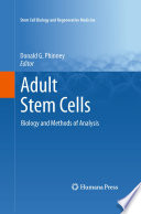 Adult Stem Cells [E-Book] : Biology and Methods of Analysis /