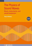 The physics of sound waves : music, instruments, and sound equipment [E-Book] /