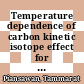 Temperature dependence of carbon kinetic isotope effect for the oxidation reaction of ethane by hydroxyl radicals under atmospherically relevant conditions : experimental and theoretical studies [E-Book] /
