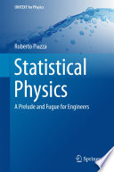 Statistical Physics [E-Book] : A Prelude and Fugue for Engineers /