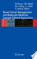 Breast Cancer Management and Molecular Medicine: Towards Tailored Approaches [E-Book] /