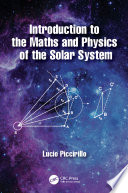Introduction to the Maths and Physics of the Solar System [E-Book] /