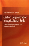 Carbon sequestration in agricultural soils : a multidisciplinary approach to innovative methods /