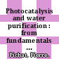 Photocatalysis and water purification : from fundamentals to recent applications [E-Book] /
