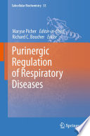 Purinergic Regulation of Respiratory Diseases [E-Book] /