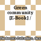 Green community [E-Book] /
