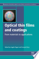 Optical thin films and coatings : from materials to applications [E-Book] /