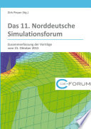 Das 11. Norddeutsche Simulationsforum : Zusammenfassung der Vorträge vom 15. Oktober 2015 [E-Book] /