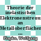 Theorie der inelastischen Elektronenstreuung an Metalloberflächen [E-Book] /