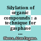 Silylation of organic compounds : a technique for gasphase analysis /