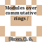 Modules over commutative rings /