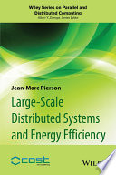 Large-scale distributed systems and energy efficiency : a holistic view [E-Book] /