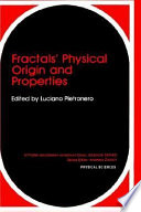 Fractals' physical origin and properties : Special seminar on: fractals : Erice, 09.10.88-15.10.88.