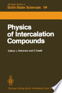 Physics of Intercalation Compounds [E-Book] : Proceedings of an International Conference Trieste, Italy, July 6–10, 1981 /