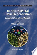 Musculoskeletal Tissue Regeneration [E-Book] : Biological Materials and Methods /