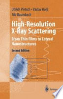 High-resolution X-ray scattering : from thin films to lateral nanostructures /