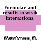 Formulae and results in weak interactions.