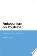 Antagonism on Youtube : metaphor in online discourse [E-Book] /