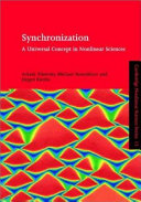 Synchronization : a universal concept in nonlinear sciences /