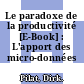Le paradoxe de la productivité [E-Book] : L'apport des micro-données /