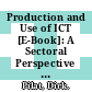 Production and Use of ICT [E-Book]: A Sectoral Perspective on Productivity Growth in the OECD Area /