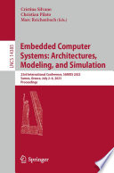Embedded Computer Systems: Architectures, Modeling, and Simulation [E-Book] : 23rd International Conference, SAMOS 2023, Samos, Greece, July 2-6, 2023, Proceedings /