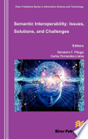 Semantic interoperability : issues, solutions, and challenges [E-Book] /