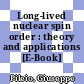 Long-lived nuclear spin order : theory and applications [E-Book] /
