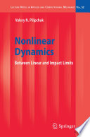 Nonlinear Dynamics [E-Book] : Between Linear and Impact Limits /