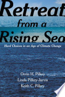 Retreat from a rising sea : hard choices in an age of climate change [E-Book] /