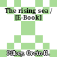 The rising sea / [E-Book]