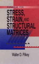 Formulas for stress, strain, and structural matrices /