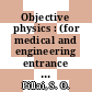 Objective physics : (for medical and engineering entrance examination) [E-Book] /