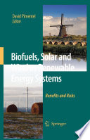 Biofuels, Solar and Wind as Renewable Energy Systems [E-Book] : Benefits and Risks /