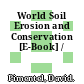 World Soil Erosion and Conservation [E-Book] /