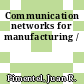 Communication networks for manufacturing /