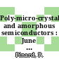 Poly-micro-crystalline and amorphous semiconductors : June 5th-8th, 1984, Strasbourg (France) /