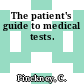 The patient's guide to medical tests.