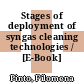 Stages of deployment of syngas cleaning technologies / [E-Book]