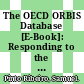 The OECD ORBIS Database [E-Book]: Responding to the Need for Firm-Level Micro-Data in the OECD /