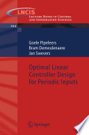 Optimal Linear Controller Design for Periodic Inputs [E-Book] /