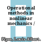 Operational methods in nonlinear mechanics /