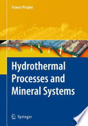 Hydrothermal Processes and Mineral Systems [E-Book] /