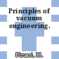 Principles of vacuum engineering.
