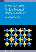 Theoretical tools for spin models in magnetic systems [E-Book] /