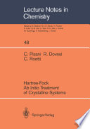 Hartree-Fock Ab Initio Treatment of Crystalline Systems [E-Book] /
