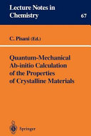 Quantum mechanical ab-initio calculation of the properties of crystalline materials : [proceedings of the Fourth School of Computational Chemistry, ... held in Torino on 19-24 September 1994] /