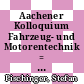 Aachener Kolloquium Fahrzeug- und Motorentechnik = Aachen Colloquium Automobile and Engine Technology . 25,1 . October 10th - 12th, 2016, Eurogress Aachen, Germany /