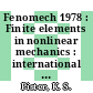 Fenomech 1978 : Finite elements in nonlinear mechanics : international conference : Stuttgart, 30.08.78-01.09.78.