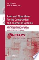 Tools and Algorithms for the Construction and Analysis of Systems [E-Book] : 19th International Conference, TACAS 2013, Held as Part of the European Joint Conferences on Theory and Practice of Software, ETAPS 2013, Rome, Italy, March 16-24, 2013. Proceedings /